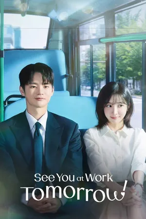 See You at Work Tomorrow! 2026 Season 1 Hindi - Korean Audio [EP - 11 ADDED] HD Poster Download - filmyfly