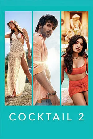 Cocktail 2 2026 Hindi (Cleaned) Audio HD Poster Download - filmyfly
