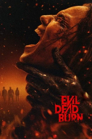 Evil Dead Burn 2026 Hindi - English Audio Line HQ HD Poster Download - filmyfly